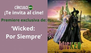 Wicked: Por Siempre - Preestreno (Boletos)
